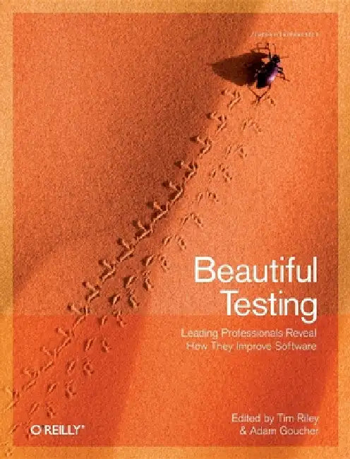 Beautiful Testing (English, Tim Riley | Adam Goucher)
