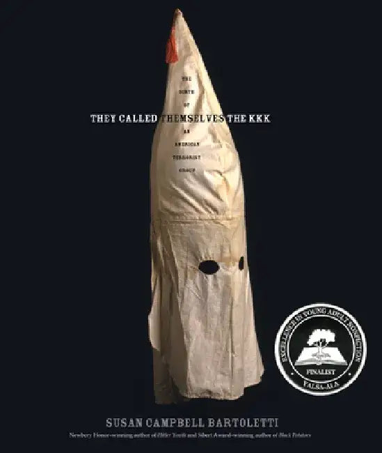 Buy They Called Themselves the K.K.K. (English, Susan Campbell Bartoletti) — BookShops.in