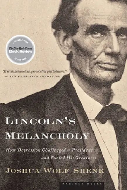 Buy Lincoln's Melancholy (English, Joshua Wolf Shenk) — BookShops.in