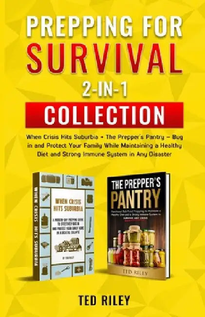 Prepping for Survival 2-In-1 Collection (English, Ted Riley)