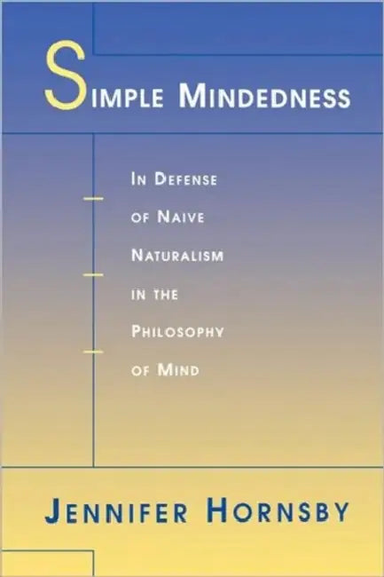 Simple Mindedness (English, Jennifer Hornsby)