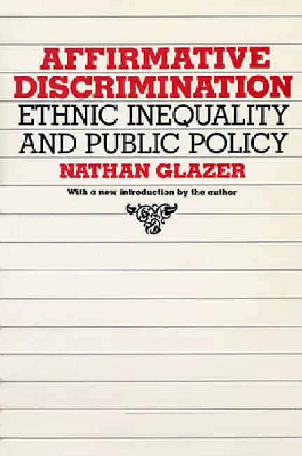 Affirmative Discrimination (English, Nathan Glazer)