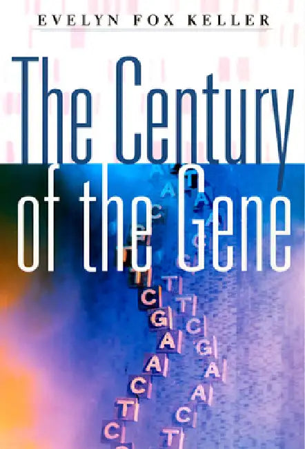 The Century of the Gene (English, Evelyn Fox Keller)