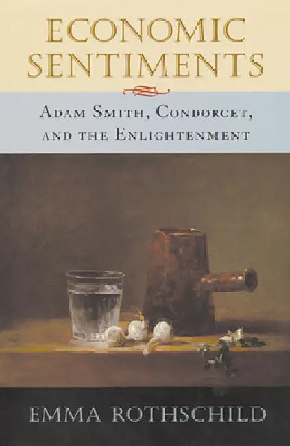 Economic Sentiments (English, Emma Rothschild)
