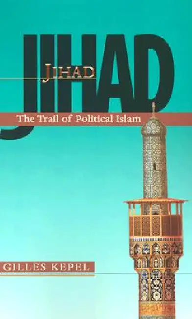 Jihad (English, Gilles Kepel | Anthony F. Roberts)
