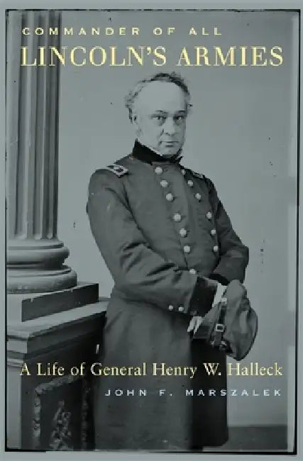 Buy Commander of All Lincoln's Armies (English, John F. Marszalek) — BookShops.in