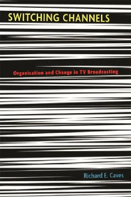 Switching Channels (English, Richard E. Caves)