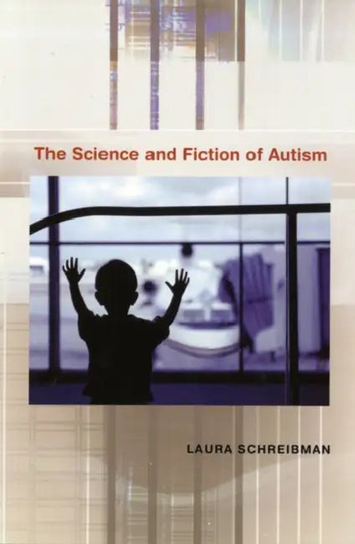 The Science and Fiction of Autism – Laura Schreibman view 2