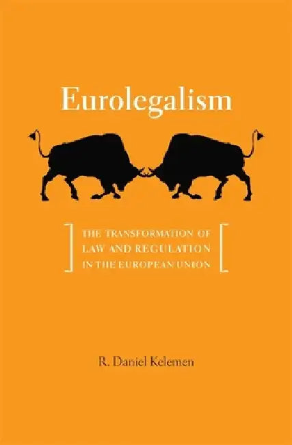 Eurolegalism (English, R. Daniel Kelemen)