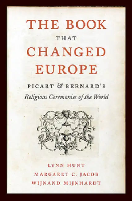Buy The Book That Changed Europe (English, Lynn Hunt | Margaret C. Jacob | Wijnand Mijnhardt) — BookShops.in