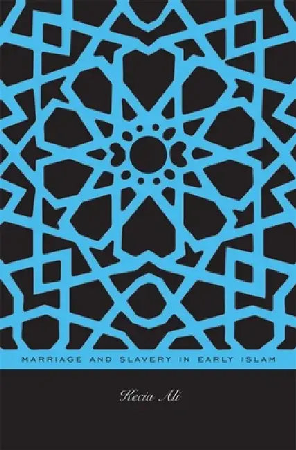 Buy Marriage and Slavery in Early Islam (English, Kecia Ali) — BookShops.in