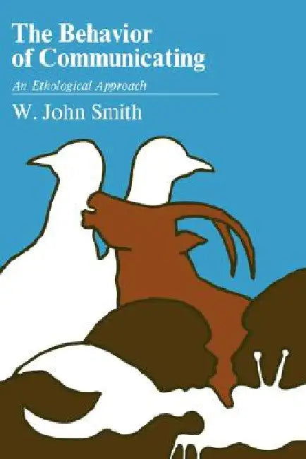 The Behavior of Communicating (English, W. John Smith)