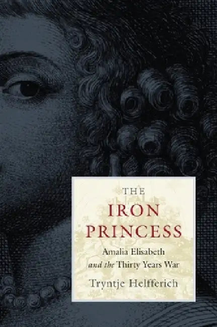 Iron Princess (English, Tryntje Helfferich)