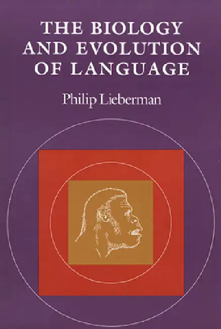 Buy The Biology and Evolution of Language (English, Philip Lieberman) — BookShops.in