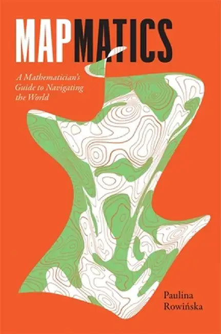 Mapmatics (English, Paulina Rowińska)