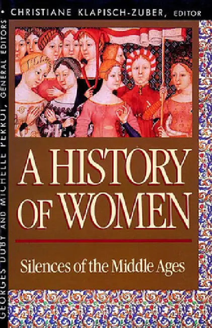 Buy History of Women in the West (English, Christiane Klapisch-Zuber | Arthur Goldhammer | Georges Duby) — BookShops.in