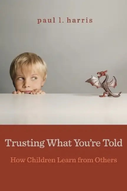 Buy Trusting What You're Told (English, Paul L. Harris) — BookShops.in