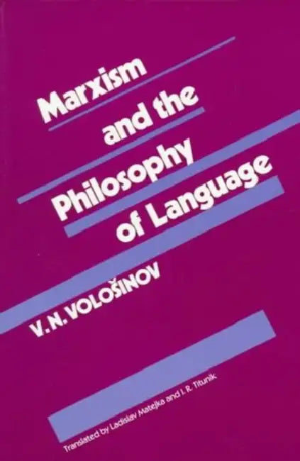 Buy Marxism and the Philosophy of Language (English, V. N. Volosinov | Ladislav Matejka | I. R. Titunik) — BookShops.in