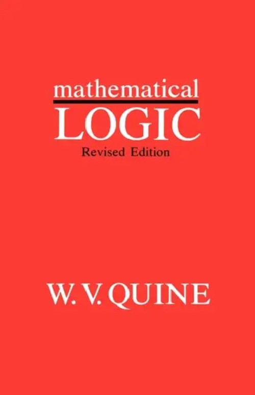 Mathematical Logic: Revised Edition by Willard Van Orman Quine view 2