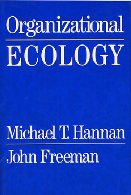 Organizational Ecology P (English, Michael T. Hannan | John Freeman)