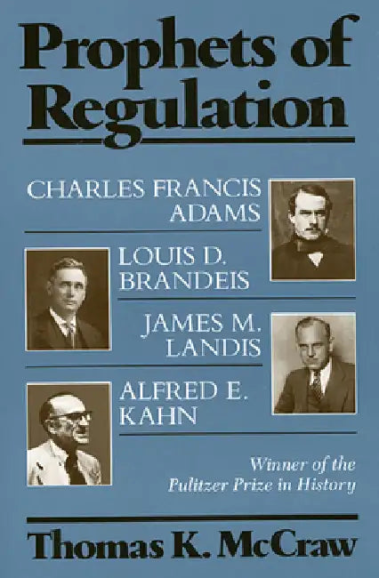 Buy Prophets of Regulation (English, Thomas K. McCraw) — BookShops.in