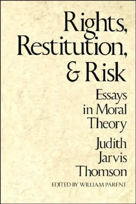 Rights, Restitution, and Risk (English, Judith Jarvis Thomson | William Parent)