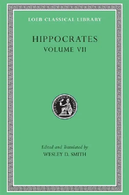 Hippocrates, Volume VII (English, Hippocrates | Wesley D. Smith | Wesley D. Smith)