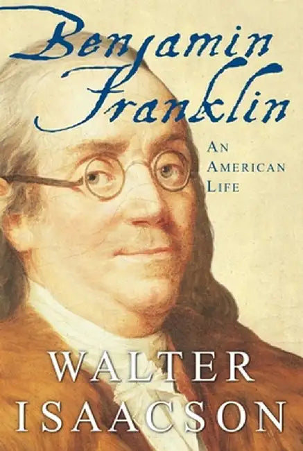 Benjamin Franklin (English, Walter Isaacson)