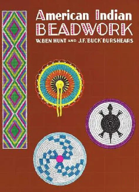 Buy American Indian Beadwork (English, J. F. Buck Burshears) β BookShops.in