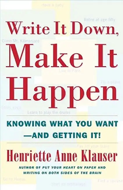 Write It Down Make It Happen (English, Henriette Anne Klauser)