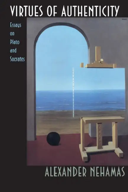 Virtues of Authenticity (English, Alexander Nehamas)
