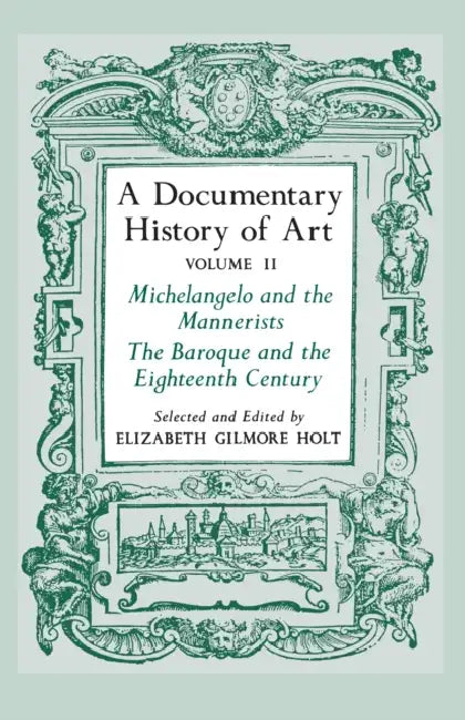 Buy A Documentary History of Art, Volume 2 (English, Elizabeth Gilmore Holt) — BookShops.in