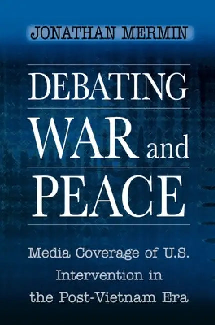 Buy Debating War and Peace (English, Jonathan Mermin) — BookShops.in