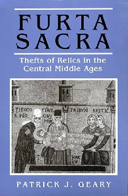 Furta Sacra (English, Patrick J. Geary)