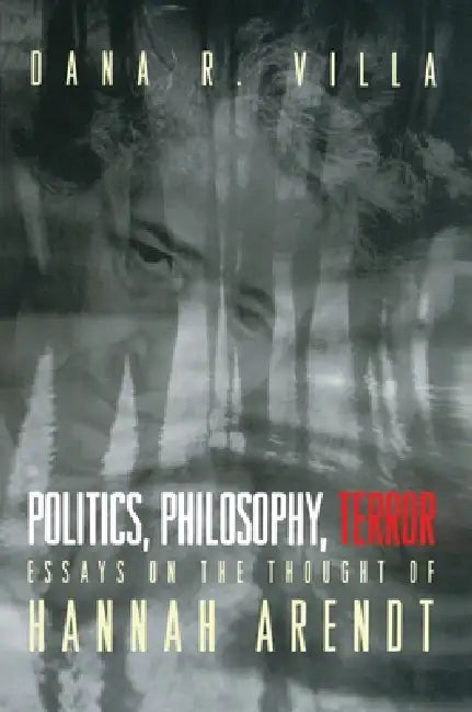 Politics, Philosophy, Terror (English, Dana Villa)
