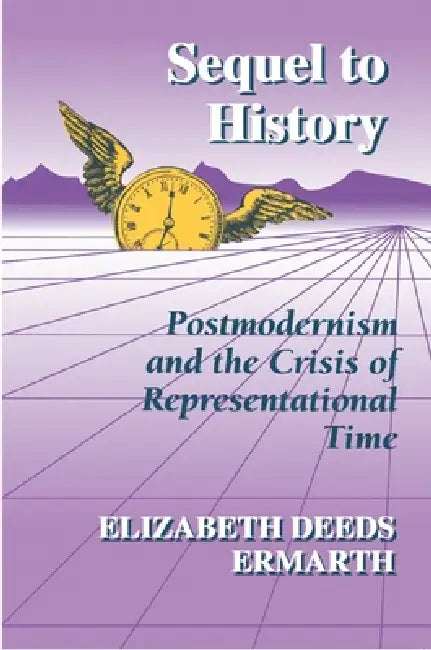 Sequel to History (English, Elizabeth Deeds Ermarth)
