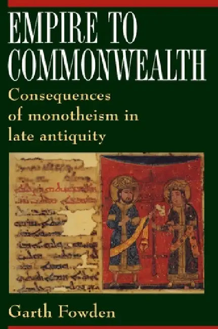 Buy Empire to Commonwealth (English, Garth Fowden) — BookShops.in