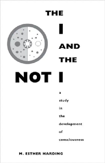 Buy The I and the Not-I (English, Mary Esther Harding) — BookShops.in