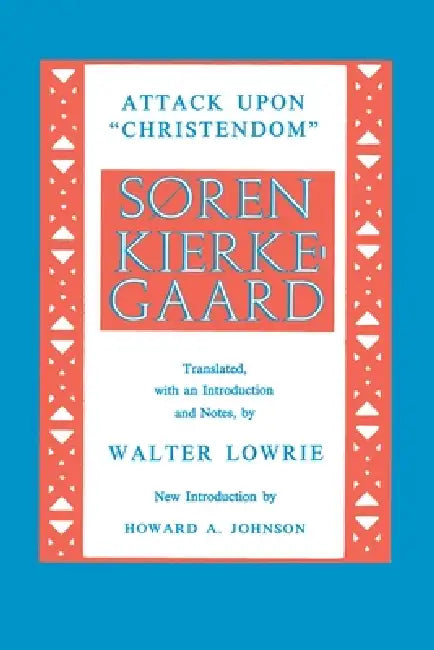 Attack Upon Christendom (English, Søren Kierkegaard | Walter Lowrie)