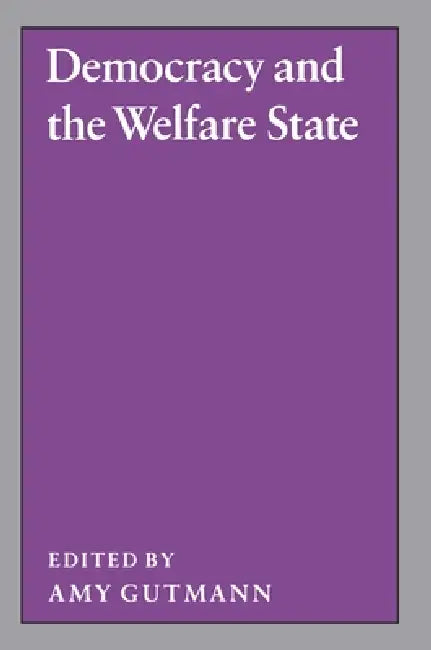 Buy Democracy and the Welfare State (English, Amy Gutmann) — BookShops.in