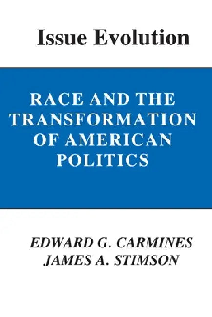 Buy Issue Evolution (English, Edward G. Carmines | James a. Stimson) — BookShops.in