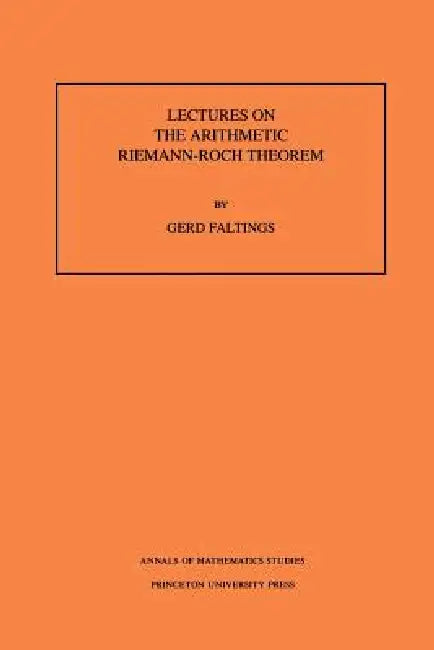 Buy Lectures on the Arithmetic Riemann-Roch Theorem (English, Gerd Faltings) — BookShops.in