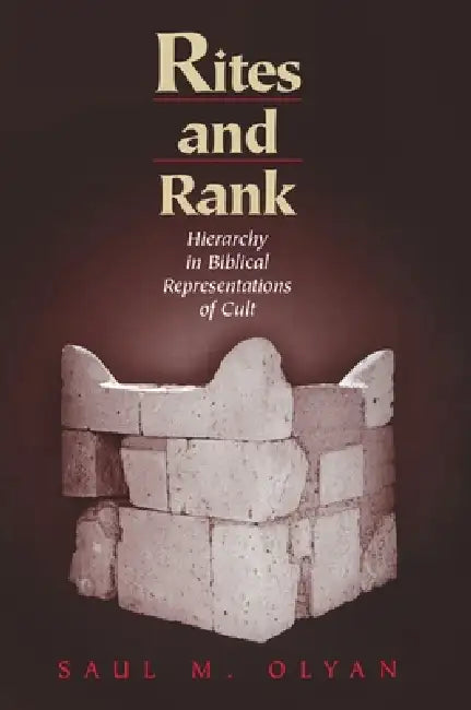 Rites and Rank (English, Saul M. Olyan)