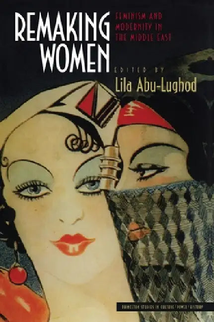 Buy Remaking Women (English, Lila Abu-Lughod) — BookShops.in