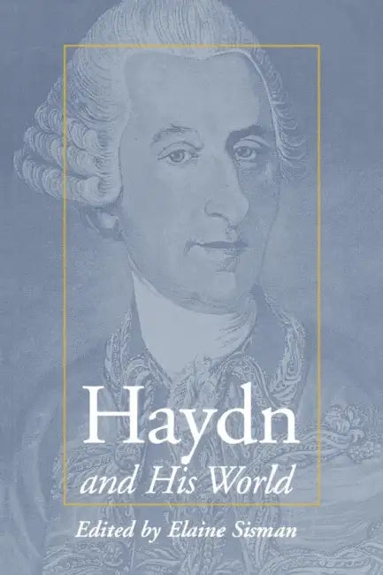 Haydn and His World (English, Elaine R. Sisman)