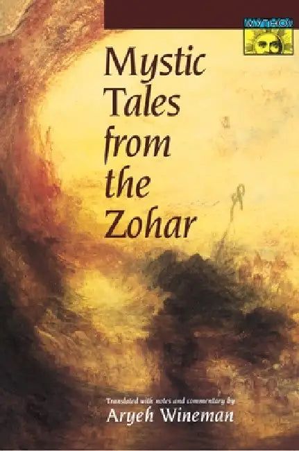 Mystic Tales from the Zohar (English, Aryeh Wineman)