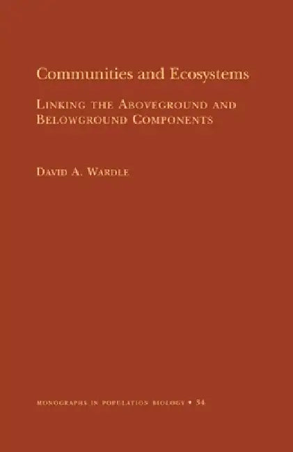 Communities and Ecosystems (English, David A. Wardle)