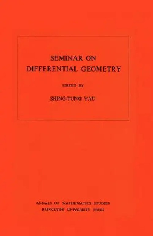 Seminar On Differential Geometry – Shing-Tung Yau – Princeton University Press view 2