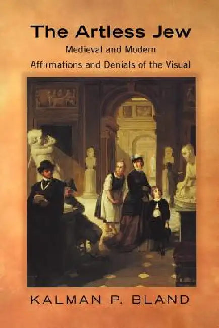 The Artless Jew (English, Kalman P. Bland)