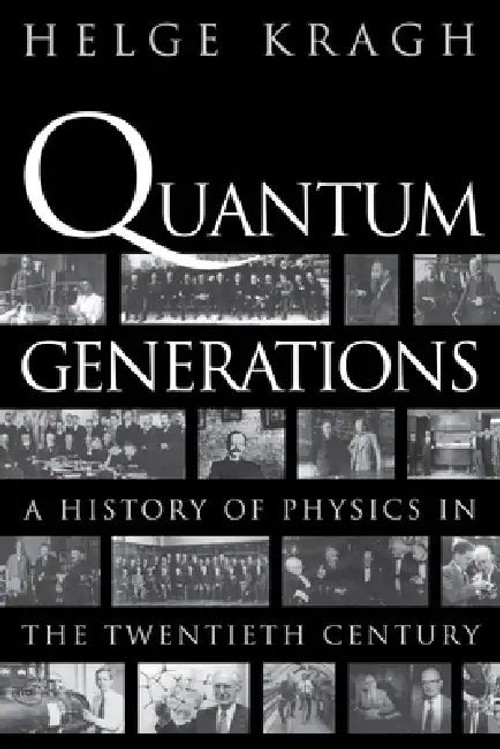 Quantum Generations – Helge Kragh | Princeton University Press view 2